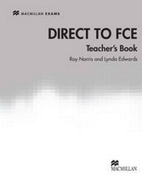 Enlarge image Cover: Direct to FCE Teacher's Book - Macmillan Education