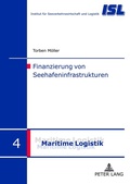 Cover: Finanzierung von Seehafeninfrastrukturen - Peter Lang Verlag