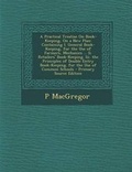 Cover: A Practical Treatise on Book-Keeping, on a New Plan - Nabu Press
