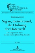 Cover: Sag an, mein Freund, die Ordnung der Unterwelt - Peter Lang Verlag