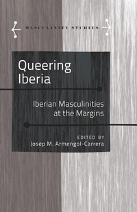 Enlarge image Cover: Queering Iberia - Peter Lang Verlag