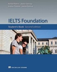 Enlarge image Cover: IELTS Foundation Second Edition Student's Book - Macmillan Education
