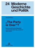 Cover: &laquo;The Party is Over&raquo;? - Peter Lang Verlag
