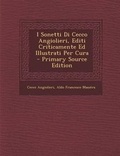 Cover: I Sonetti Di Cecco Angiolieri, Editi Criticamente Ed Illustrati Per Cura - Nabu Press