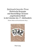 Cover: &laquo;Spielregeln barocker Prosa&raquo; - Peter Lang Verlag