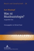 Cover: Was ist Musiksoziologie? - Peter Lang Verlag