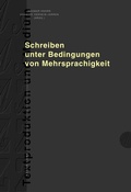 Cover: Schreiben unter Bedingungen von Mehrsprachigkeit - Peter Lang Verlag