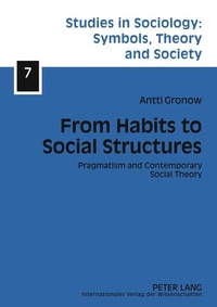 Enlarge image Cover: From Habits to Social Structures - Peter Lang Verlag