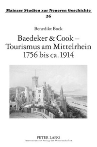 Abbildung von: Baedeker & Cook - Tourismus am Mittelrhein 1756 bis ca. 1914 - Peter Lang Verlag