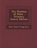 Cover: The Philebus of Plato - Nabu Press