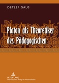 Cover: Platon als Theoretiker des Paedagogischen - Peter Lang Verlag
