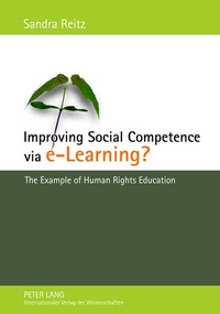 Enlarge image Cover: Improving Social Competence via e-Learning? - Peter Lang Verlag