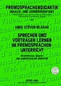 Cover: Sprechen und Vortragen lernen im Fremdsprachenunterricht - Peter Lang Verlag