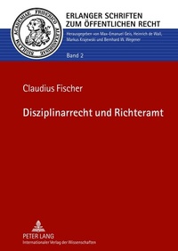Abbildung von: Disziplinarrecht und Richteramt - Peter Lang Verlag