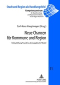 Cover: Neue Chancen f&uuml;r Kommune und Region - Peter Lang Verlag