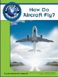 Cover: How Do Aircraft Fly? - Chelsea House Publishers