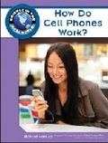 Cover: How Do Cell Phones Work? - Chelsea House Publishers