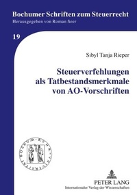 Abbildung von: Steuerverfehlungen als Tatbestandsmerkmale von AO-Vorschriften - Peter Lang Verlag