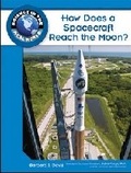 Cover: How Does a Spacecraft Reach the Moon? - Chelsea House Publishers