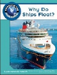 Enlarge image Cover: Why Do Ships Float? - Chelsea House Publishers
