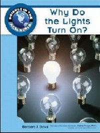 Enlarge image Cover: Why Do the Lights Turn on? - Chelsea House Publishers