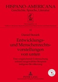 Cover: Entwicklungs- und Menschenrechtsvorstellungen von unten - Peter Lang Verlag