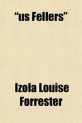 Cover: Us Fellers - Rarebooksclub.com