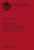 Cover: Private Sicherheits- und Militaerunternehmen im bewaffneten Konflikt - Peter Lang Verlag