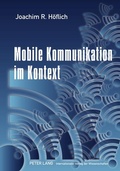 Cover: Mobile Kommunikation im Kontext - Peter Lang Verlag