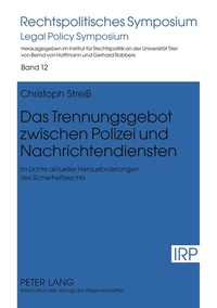 Abbildung von: Das Trennungsgebot zwischen Polizei und Nachrichtendiensten - Peter Lang Verlag