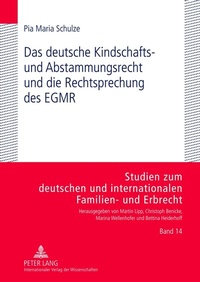 Abbildung von: Das deutsche Kindschafts- und Abstammungsrecht und die Rechtsprechung des EGMR - Peter Lang Verlag