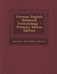 Enlarge image Cover: German English Botanical Terminology - Primary Source Edition - Nabu Press