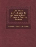 Cover: Les crises periodiques de surproduction - Nabu Press