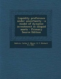 Enlarge image Cover: Liquidity Preference Under Uncertainty - Nabu Press
