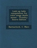Cover: Look-Up Table Computation for Ratio Image Depth Sensor - Nabu Press