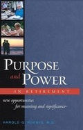 Cover: Purpose and Power in Retirement - Templeton Foundation Press,U.S.