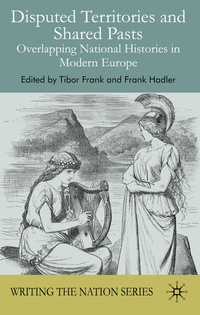 Enlarge image Cover: Disputed Territories and Shared Pasts - Palgrave Macmillan