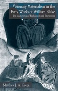 Cover: Visionary Materialism in the Early Works of William Blake - Palgrave Macmillan