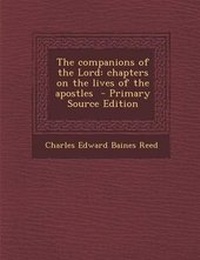 Enlarge image Cover: The Companions of the Lord - Nabu Press