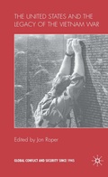 Cover: The United States and the Legacy of the Vietnam War - Palgrave Macmillan