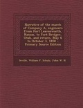 Cover: Narrative of the March of Company A, Engineers from Fort Leavenworth, Kansas, to Fort Bridger, Utah, and Return, May 6 to October 3, 1858 - Nabu Press