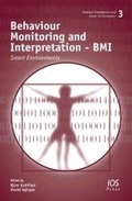 Cover: Behaviour Monitoring and Interpretation - BMI - IOS Press,US