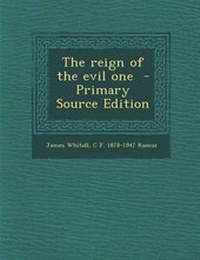 Enlarge image Cover: The Reign of the Evil One - Primary Source Edition - Nabu Press