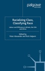 Cover: Racializing Class, Classifying Race - Palgrave Macmillan