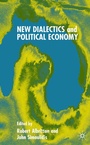 Cover: New Dialectics and Political Economy - Palgrave Macmillan