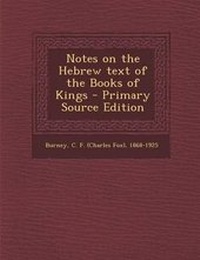 Enlarge image Cover: Notes on the Hebrew Text of the Books of Kings - Primary Source Edition - Nabu Press