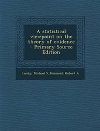 Enlarge image Cover: A Statistical Viewpoint on the Theory of Evidence - Nabu Press