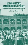 Cover: Using History, Making British Policy - Palgrave Macmillan