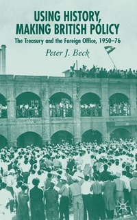 Enlarge image Cover: Using History, Making British Policy - Palgrave Macmillan