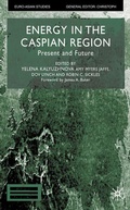 Cover: Energy in the Caspian Region - Palgrave Macmillan